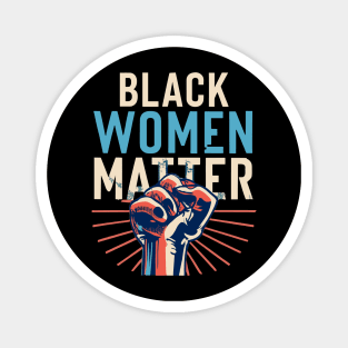 Black Women Matter Magnet